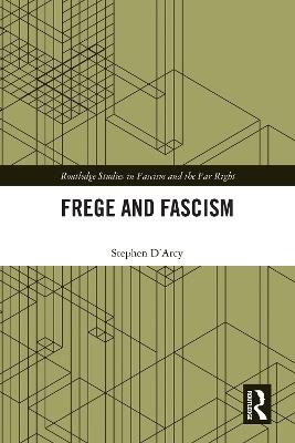 Frege and Fascism - Stephen D'Arcy - cover