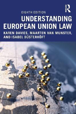 Understanding European Union Law - Karen Davies,Maarten van Munster,Isabel Düsterhöft - cover