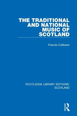 The Traditional and National Music of Scotland - Francis Collinson - cover