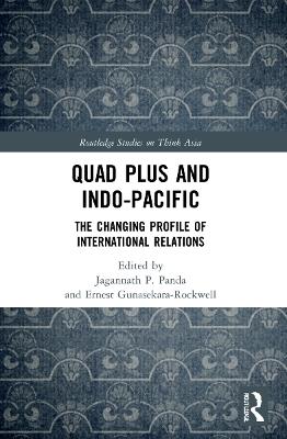 Quad Plus and Indo-Pacific: The Changing Profile of International Relations - cover