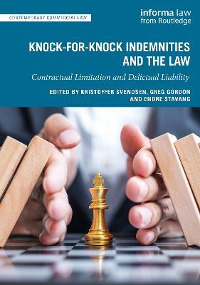 Knock-for-Knock Indemnities and the Law: Contractual Limitation and Delictual Liability - cover