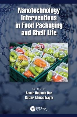 Nanotechnology Interventions in Food Packaging and Shelf Life - cover