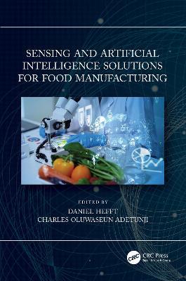 Sensing and Artificial Intelligence Solutions for Food Manufacturing - cover