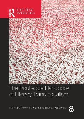 The Routledge Handbook of Literary Translingualism - cover