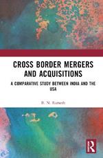 Cross Border Mergers and Acquisitions: A Comparative Study between India and the USA