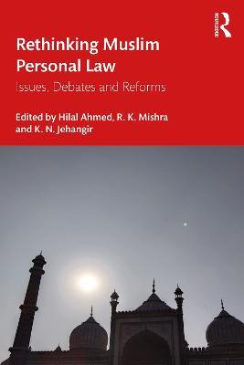 Rethinking Muslim Personal Law: Issues, Debates and Reforms - cover