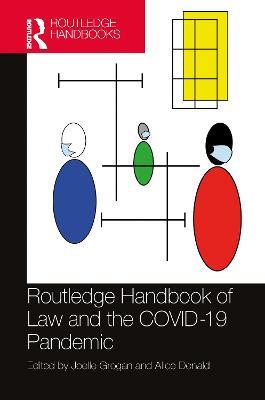 Routledge Handbook of Law and the COVID-19 Pandemic - cover