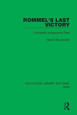 Rommel's Last Victory: The Battle of Kasserine Pass - Martin Blumenson - cover