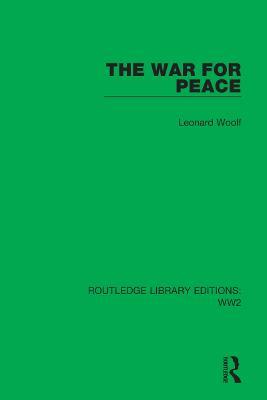 The War for Peace - Leonard Woolf - cover