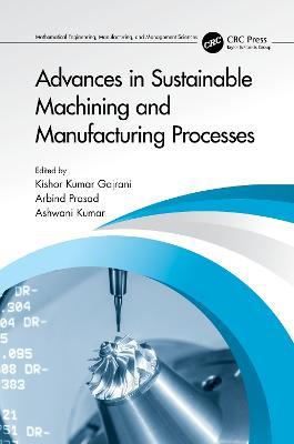 Advances in Sustainable Machining and Manufacturing Processes - cover