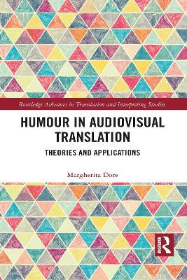 Humour in Audiovisual Translation: Theories and Applications - Margherita Dore - cover