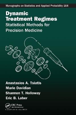Dynamic Treatment Regimes: Statistical Methods for Precision Medicine - Anastasios A. Tsiatis,Marie Davidian,Shannon T. Holloway - cover