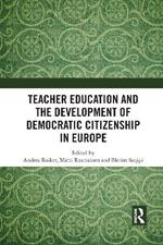 Teacher Education and the Development of Democratic Citizenship in Europe