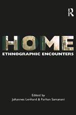 Home: Ethnographic Encounters
