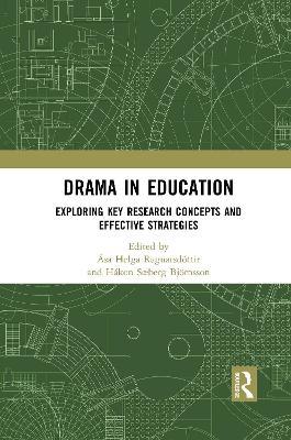 Drama in Education: Exploring Key Research Concepts and Effective Strategies - cover
