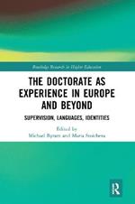 The Doctorate as Experience in Europe and Beyond: Supervision, Languages, Identities