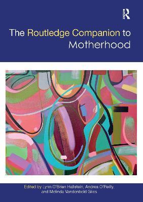 The Routledge Companion to Motherhood - cover