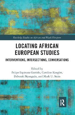 Locating African European Studies: Interventions, Intersections, Conversations - cover