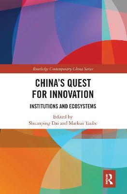China's Quest for Innovation: Institutions and Ecosystems - cover