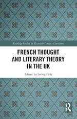 French Thought and Literary Theory in the UK