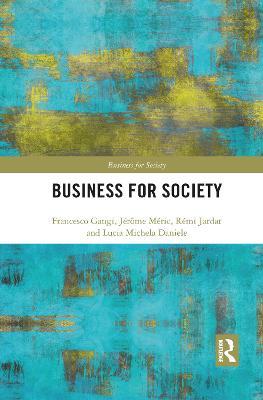 Business for Society - Lucia Michela Daniele,Rémi Jardat,Jérôme Méric - cover
