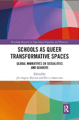 Schools as Queer Transformative Spaces: Global Narratives on Sexualities and Gender - cover