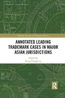 Annotated Leading Trademark Cases in Major Asian Jurisdictions - cover