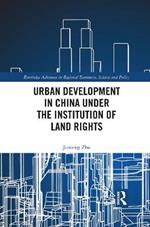 Urban Development in China under the Institution of Land Rights