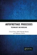 Autofrettage Processes: Technology and Modelling
