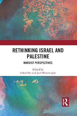Rethinking Israel and Palestine: Marxist Perspectives - cover