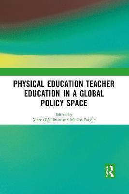 Physical Education Teacher Education in a Global Policy Space - cover