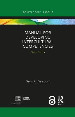 Manual for Developing Intercultural Competencies: Story Circles - Darla K. Deardorff - cover