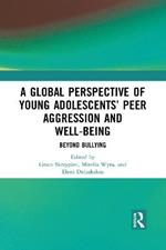 A Global Perspective of Young Adolescents’ Peer Aggression and Well-being: Beyond Bullying