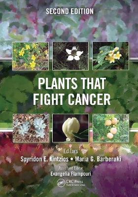 Plants that Fight Cancer, Second Edition - cover