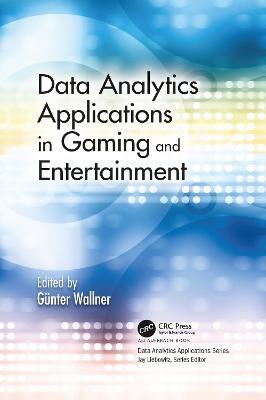 Data Analytics Applications in Gaming and Entertainment - cover