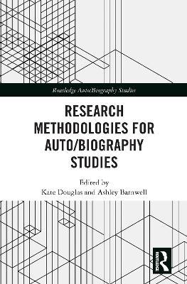 Research Methodologies for Auto/biography Studies - cover