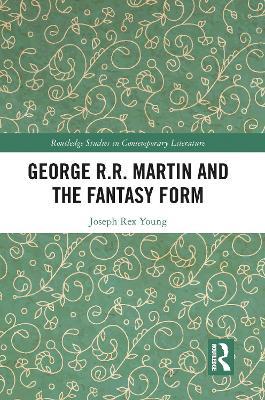 George R.R. Martin and the Fantasy Form - Joseph Young - cover