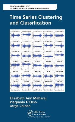Time Series Clustering and Classification - Elizabeth Ann Maharaj,Pierpaolo D'Urso,Jorge Caiado - cover