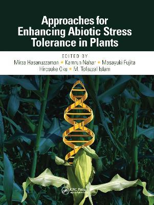 Approaches for Enhancing Abiotic Stress Tolerance in Plants - cover