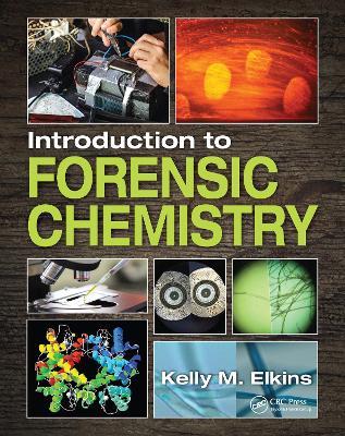 Introduction to Forensic Chemistry - Kelly M. Elkins - cover