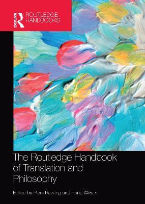 The Routledge Handbook of Translation and Philosophy - cover
