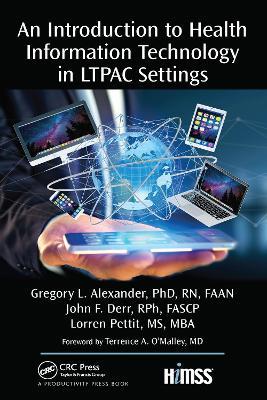 An Introduction to Health Information Technology in LTPAC Settings - Gregory L. Alexander,John F. Deer,Lorren Pettit - cover