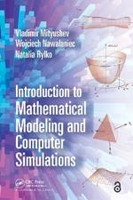 Introduction to Mathematical Modeling and Computer Simulations