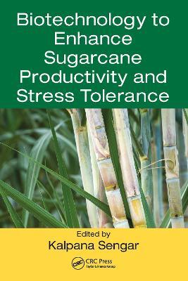 Biotechnology to Enhance Sugarcane Productivity and Stress Tolerance - cover