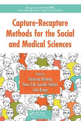 Capture-Recapture Methods for the Social and Medical Sciences - cover
