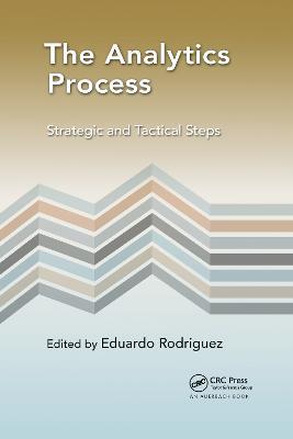 The Analytics Process: Strategic and Tactical Steps - cover