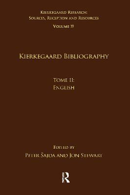 Volume 19, Tome II: Kierkegaard Bibliography: English - cover
