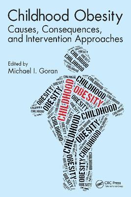 Childhood Obesity: Causes, Consequences, and Intervention Approaches - cover