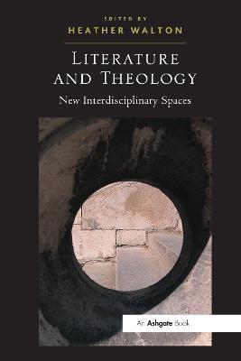 Literature and Theology: New Interdisciplinary Spaces - cover