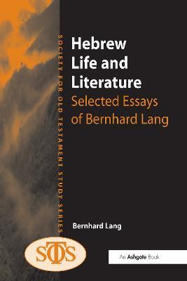 Hebrew Life and Literature: Selected Essays of Bernhard Lang - Bernhard Lang - cover